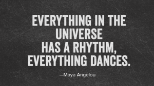 conversationsMaya-Angelou-everything dances
